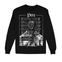 Load image into Gallery viewer, Pure Evil Long Sleeve Tee